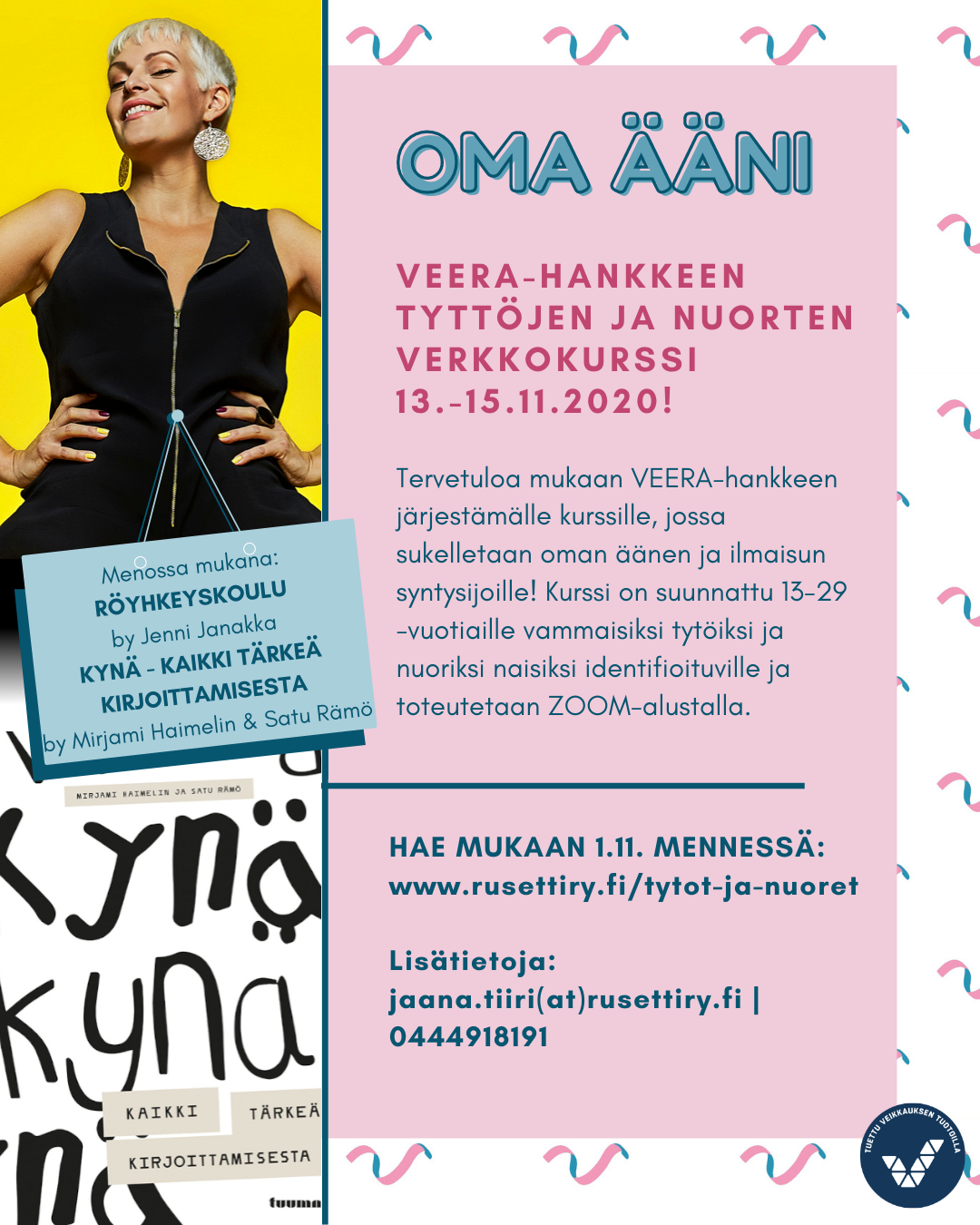 Oma ääni-kurssin mainos, jossa kuvassa Jenni Janakka Röyhkeyskoulusta ja Kynä - kirjasta kansikuva. Kurssin mainos on tekstinä tämän kuvan alla.