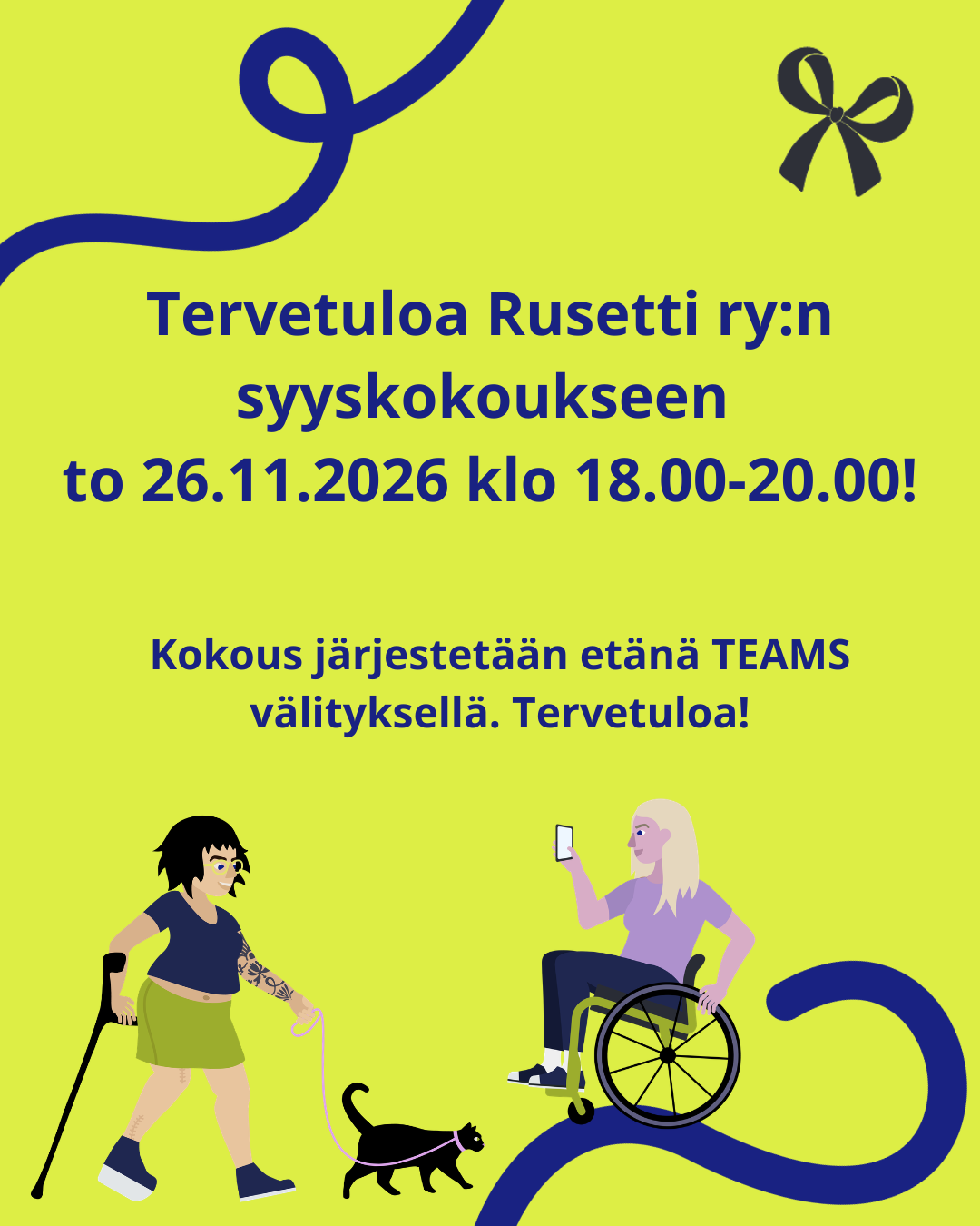 kuvituskuva syyskokouksesta, jossa vihreällä pohjalla syyskokouksen ajankohta sekä kaksi piirrettyä hahmoa, toinen ulkoiluttaa kissaa kyynärsauvan kanssa ja toinen kuvaa ulkoiluttajaa puhelimella istuen pyörätuolissa.